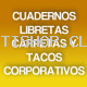 Cuadernos-Libretas-Carpetas- Tacos Corporativos